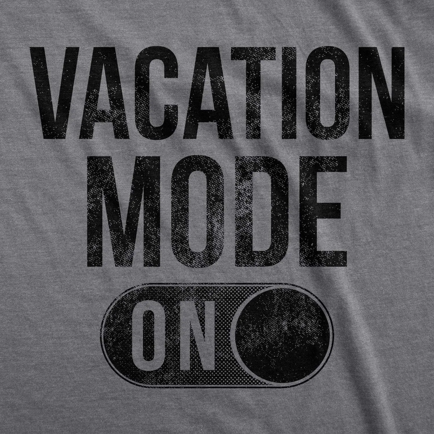 Mens Vacation Mode On T Shirt Funny Spring Break Tee