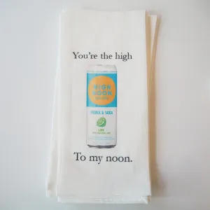 You’re the high to my noon tea towel
